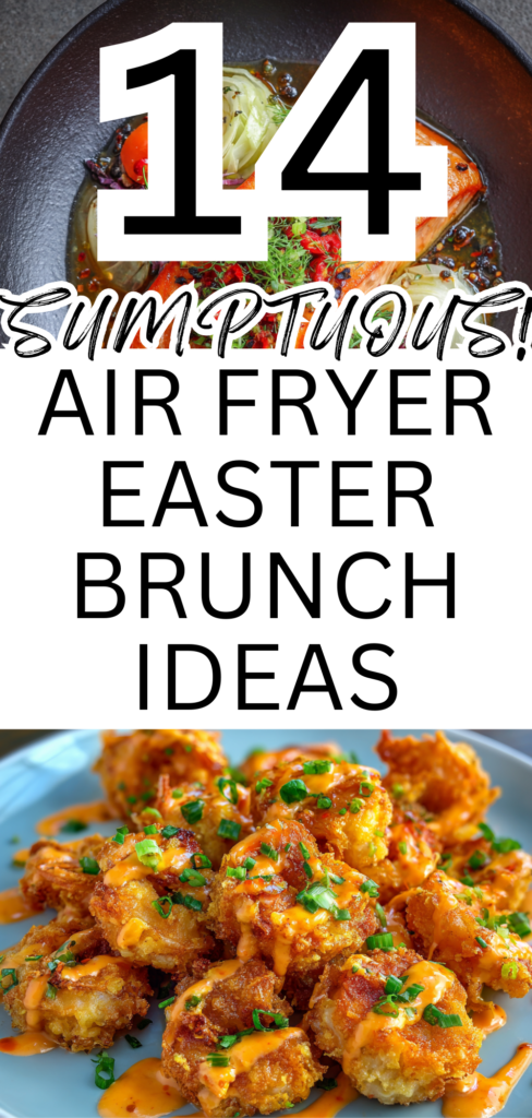 Air Fryer Easter Brunch Recipe Ideas