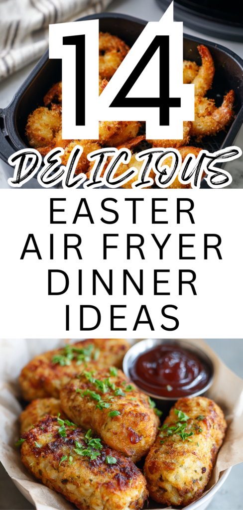 Air Fryer Easter Dinner Recipes