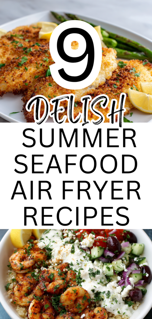 9 Summer Seafood Air Fryer Recipes